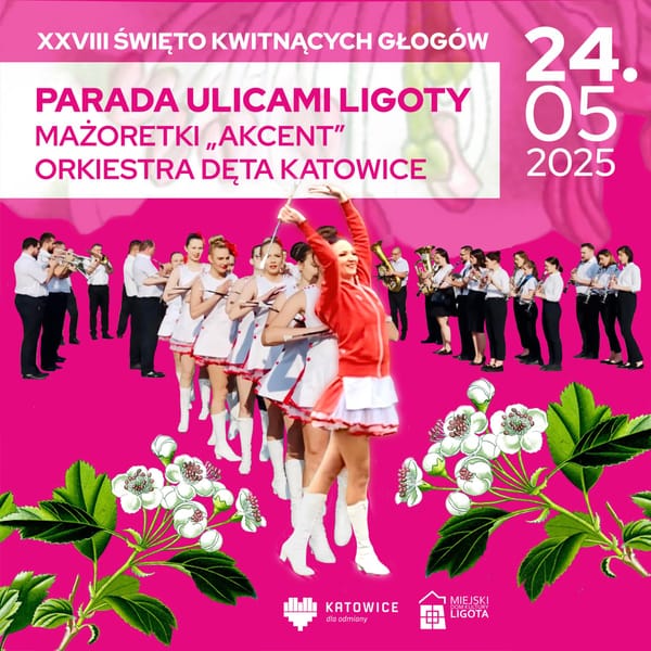 🌸 Święto Kwitnących Głogów 2025 – Ligota i Panewniki w pełnym rozkwicie